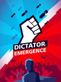 Cкриншот Dictator: Emergence, изображение № 1638028 - RAWG