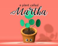 Cкриншот a plant called martha, изображение № 2361332 - RAWG