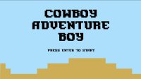 Cкриншот Cowboy Adventure Boy (DEMO), изображение № 2019666 - RAWG