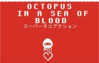 Cкриншот Octopus in a Sea of Blood, изображение № 1117174 - RAWG