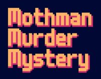 Cкриншот Mothman Murder Mystery, изображение № 3420222 - RAWG
