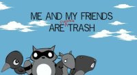 Cкриншот Me and My Friends Are Finding Trash, изображение № 2691453 - RAWG