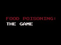 Cкриншот Food Poisoning: The Game (Woe Industries), изображение № 2974506 - RAWG