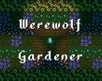 Cкриншот Werewolf Gardener, изображение № 3273795 - RAWG
