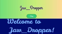 Cкриншот Jaw__Dropper, изображение № 2489711 - RAWG