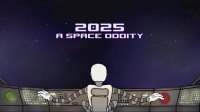 Cкриншот 2025 A Space Oddity, изображение № 3117694 - RAWG