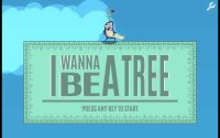 Cкриншот I Wanna Be A Tree, изображение № 1083928 - RAWG