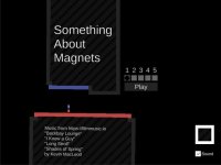 Cкриншот Something About Magnets, изображение № 2189248 - RAWG