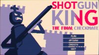 Cкриншот Shotgun King: The Final Checkmate (Ludum Dare #50), изображение № 3319524 - RAWG