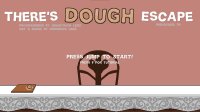 Cкриншот There's Dough Escape, изображение № 2593229 - RAWG