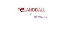 Cкриншот Polandball: Mix and Mess, изображение № 2672942 - RAWG