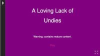 Cкриншот A Loving Lack of Undies, изображение № 2227473 - RAWG