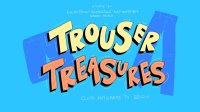 Cкриншот Trouser Treasures, изображение № 2625375 - RAWG