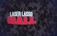 Cкриншот Laser Lasso BALL, изображение № 102537 - RAWG