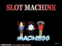 Cкриншот Slot Machine Madness, изображение № 324412 - RAWG