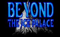 Cкриншот Beyond the Ice Palace, изображение № 743930 - RAWG