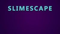 Cкриншот Slimescape (CazadorImperial), изображение № 2488891 - RAWG