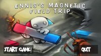 Cкриншот Ennis's Magnetic Field Trip, изображение № 1260210 - RAWG