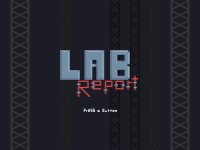 Cкриншот Lab Report, изображение № 1101300 - RAWG
