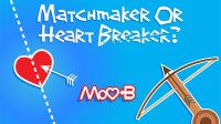 Cкриншот Matchmaker Or Heart Breaker?, изображение № 2696110 - RAWG