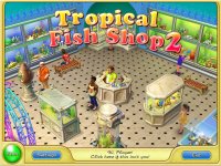 Cкриншот Tropical Fish Shop 2, изображение № 159200 - RAWG