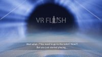 Cкриншот VR Flush, изображение № 848780 - RAWG