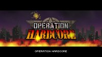 Cкриншот Operation Hardcore, изображение № 116876 - RAWG