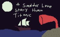 Cкриншот A Sadder Love Story than Titanic, изображение № 1608231 - RAWG