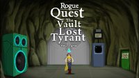 Cкриншот Rogue Quest: The Vault of the Lost Tyrant, изображение № 665852 - RAWG