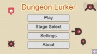 Cкриншот Dungeon Lurker (Gamedev Competition edition), изображение № 1286569 - RAWG
