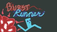 Cкриншот BURST Runner, изображение № 2377931 - RAWG