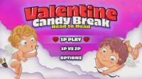 Cкриншот Valentine Candy Break Head to Head, изображение № 2740216 - RAWG