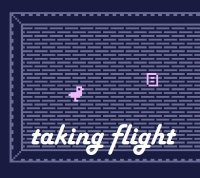 Cкриншот Taking Flight, изображение № 3235890 - RAWG