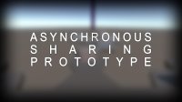 Cкриншот Asynchronous Sharing Prototype, изображение № 1748809 - RAWG