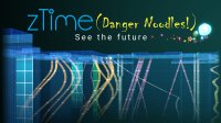 Cкриншот zTime (Danger Noodles!), изображение № 141388 - RAWG