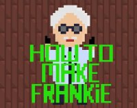 Cкриншот How To Make Frankie, изображение № 1887726 - RAWG