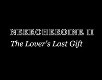 Cкриншот Nekroheroine II: The Lover's Last Gift, изображение № 2114277 - RAWG
