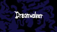 Cкриншот Dreamwalker (itch), изображение № 1139746 - RAWG