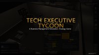 Cкриншот Tech Executive Tycoon, изображение № 167348 - RAWG