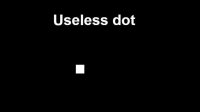Cкриншот useless dot, изображение № 2367337 - RAWG