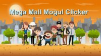 Cкриншот Mega Mall Mogul Clicker, изображение № 2452117 - RAWG