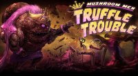 Cкриншот Mushroom Men: Truffle Trouble, изображение № 185368 - RAWG