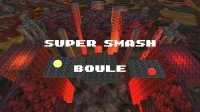 Cкриншот Super Smash Boule, изображение № 2674820 - RAWG