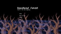 Cкриншот Deadland Forest, изображение № 2347269 - RAWG