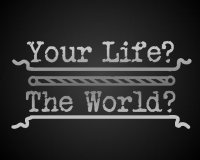 Cкриншот Your Life? The World?, изображение № 1767285 - RAWG