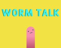 Cкриншот Worm Talk, изображение № 2379688 - RAWG
