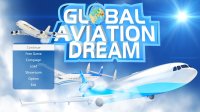 Cкриншот Global Aviation Dream, изображение № 2226667 - RAWG