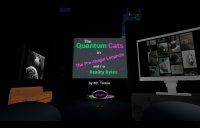 Cкриншот The Quantum Cats in the Pre-Origin Loophole and/or Reality Bytes, изображение № 1735710 - RAWG