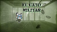 Cкриншот El Gato Militar, изображение № 2832003 - RAWG