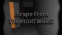 Cкриншот Escape From The NIGHTMARE! 1.5, изображение № 3183200 - RAWG